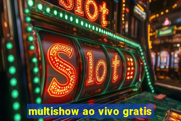 multishow ao vivo gratis